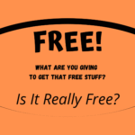 Is Free Stuff Really Free?